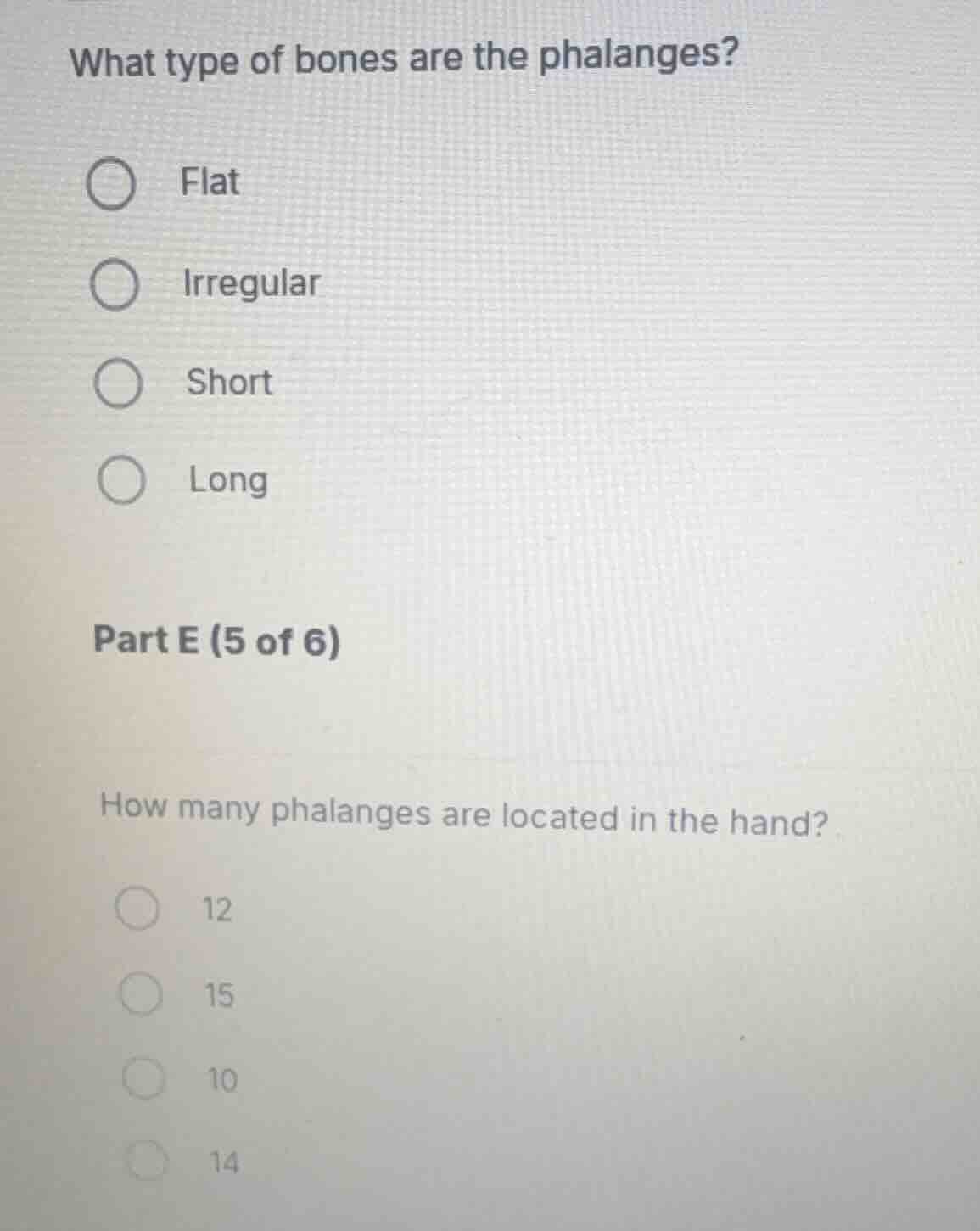 what type of bones are the phalanges?○ flat○ irregular○ short○ longpart…