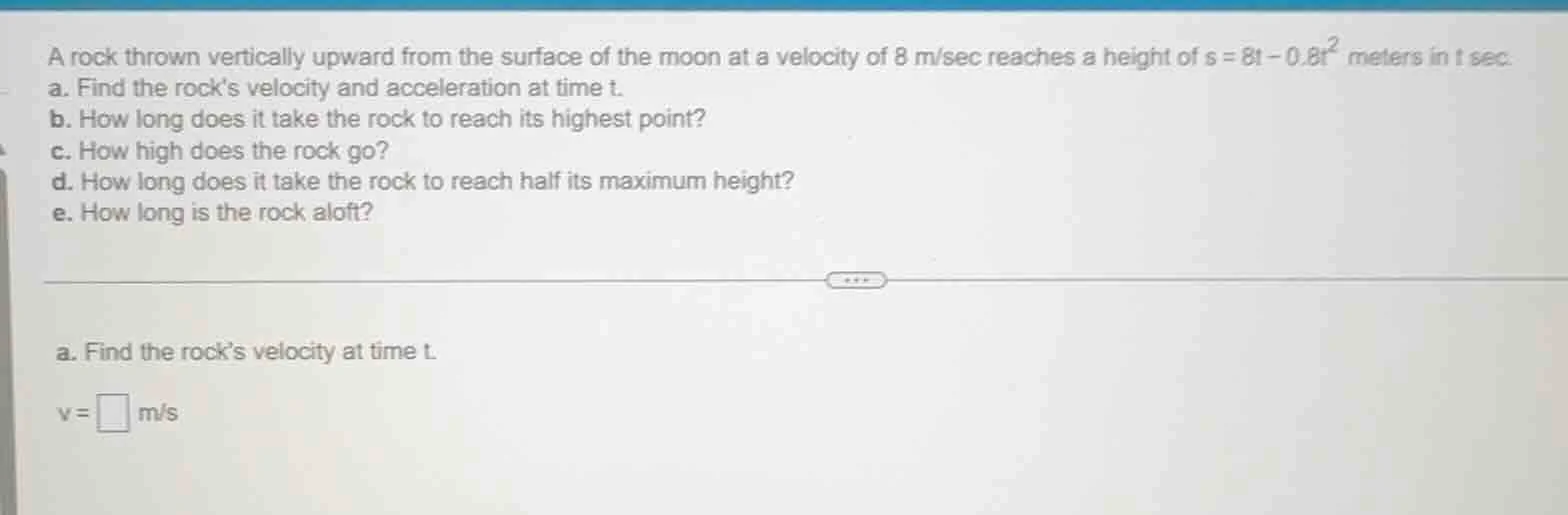 a rock thrown vertically upward from the surface of the moon at a veloc…