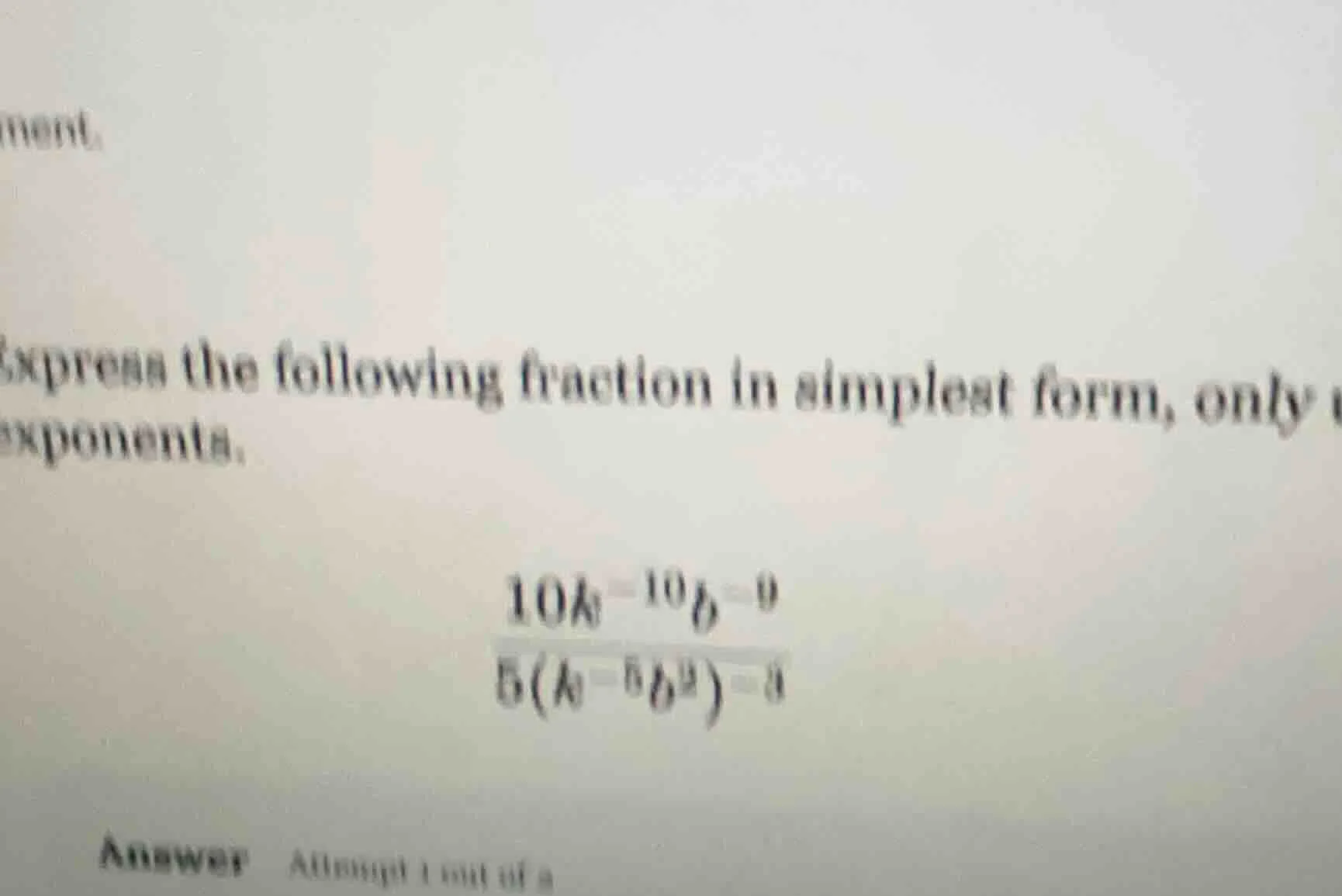 express the following fraction in simplest form, only using positive ex…