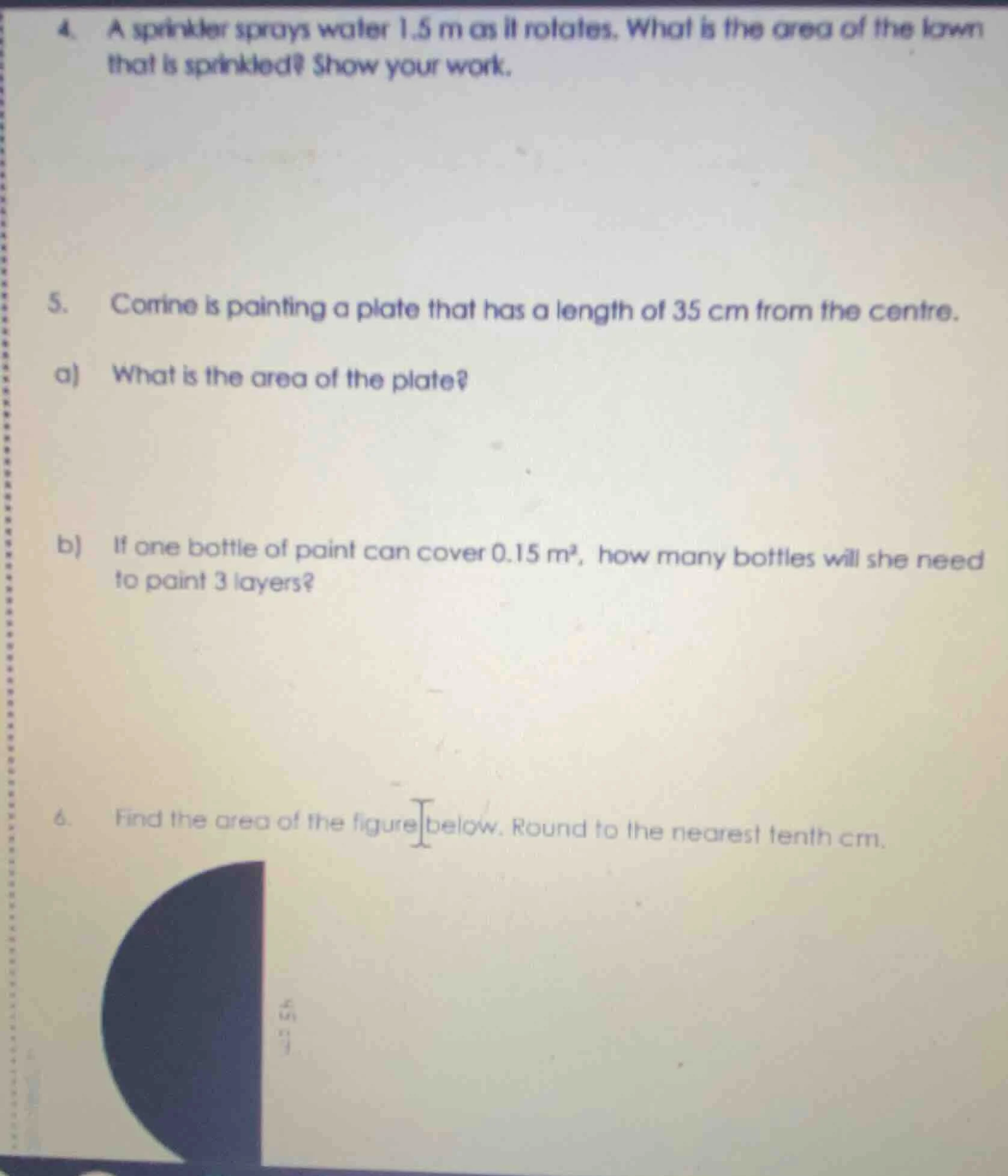 4. a sprinkler sprays water 1.5 m as it rotates. what is the area of th…