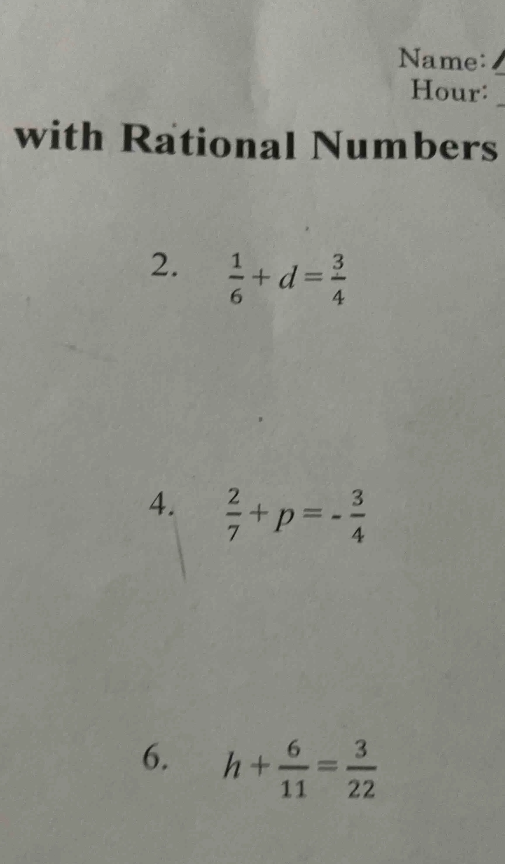 name:hour:with rational numbers2. $\frac{1}{6}+d=\frac{3}{4}$4. $\frac{…