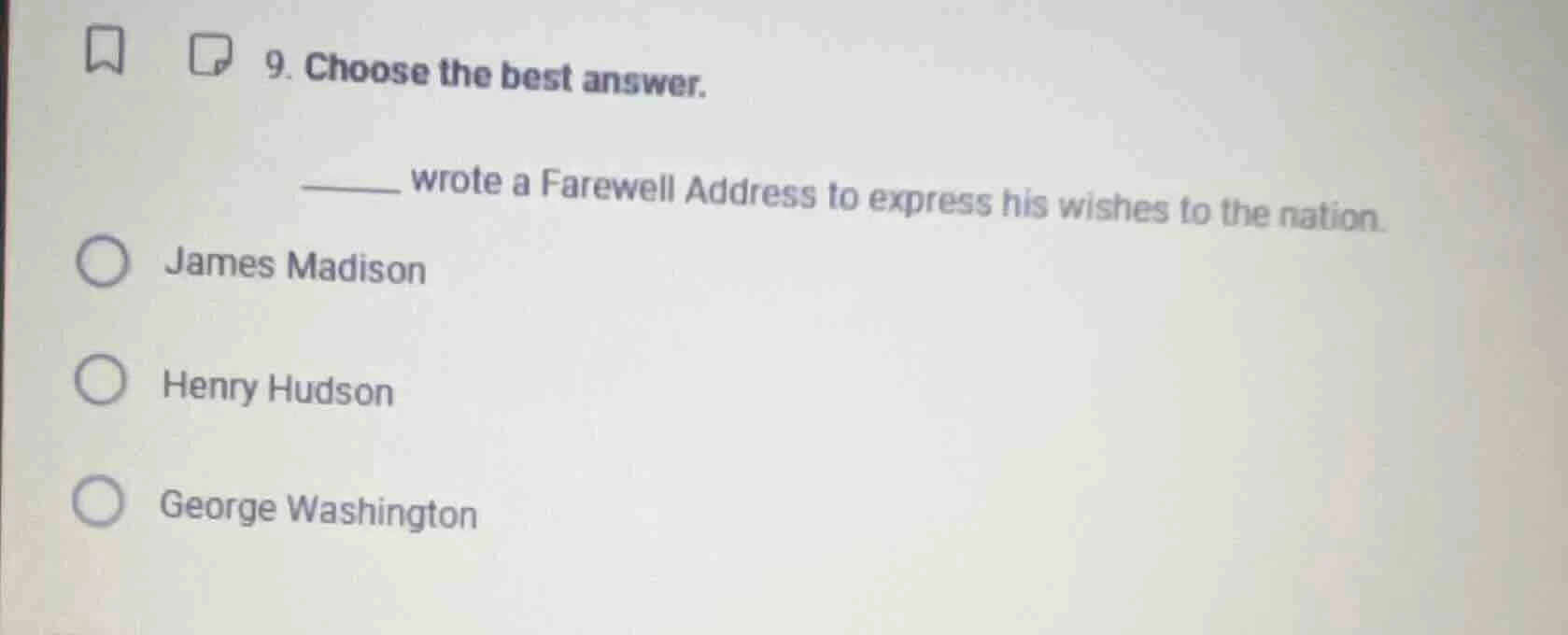 9. choose the best answer. ______ wrote a farewell address to express h…