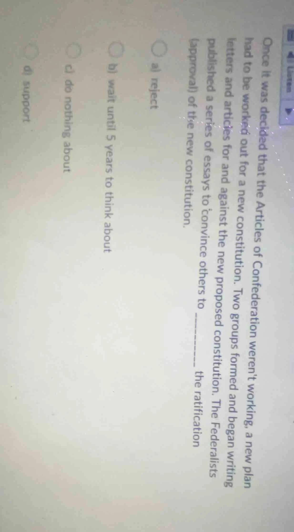 once it was decided that the articles of confederation werent working, …