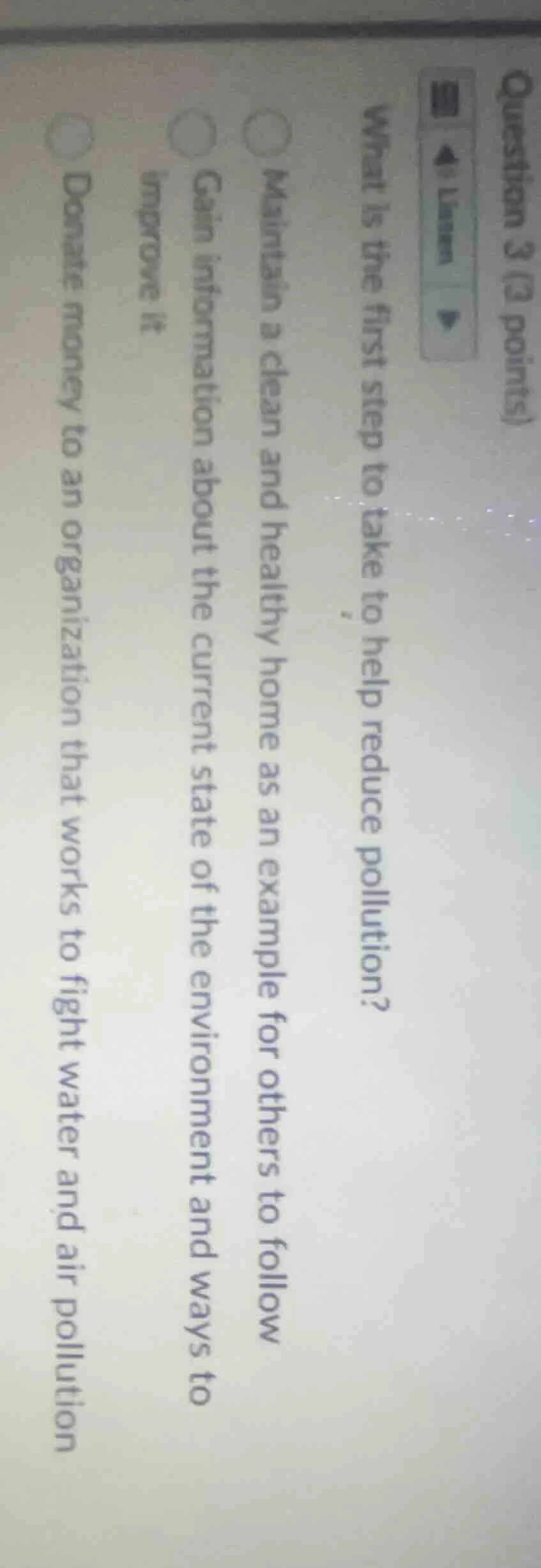 question 3 (3 points)what is the first step to take to help reduce poll…