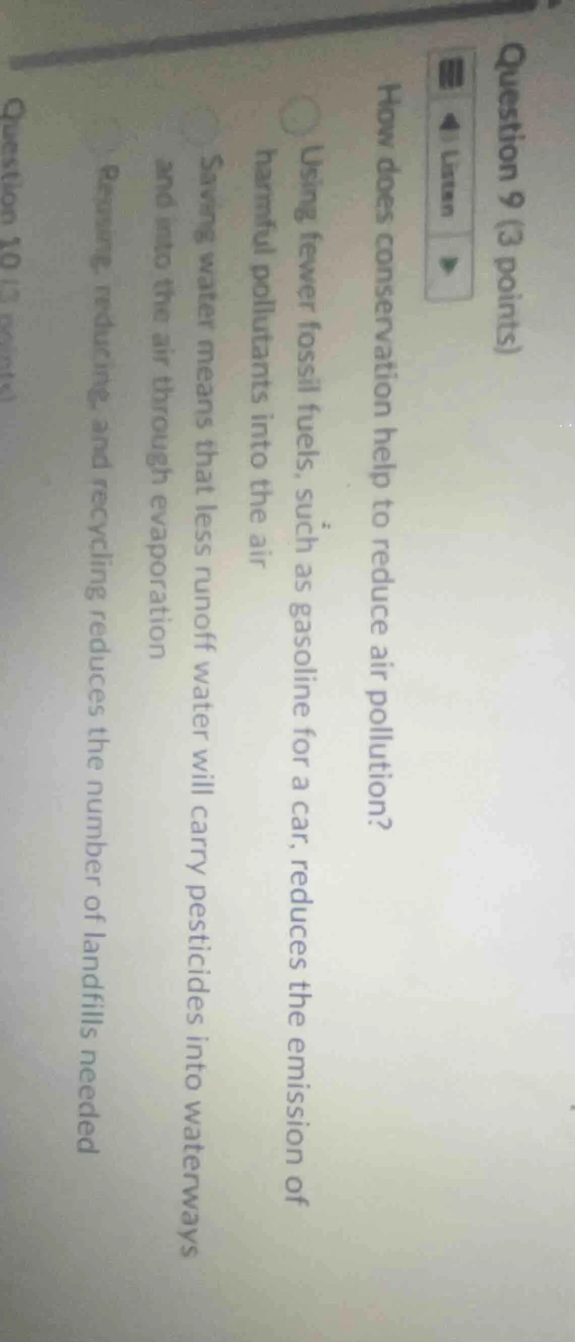 question 9 (3 points)listenhow does conservation help to reduce air pol…