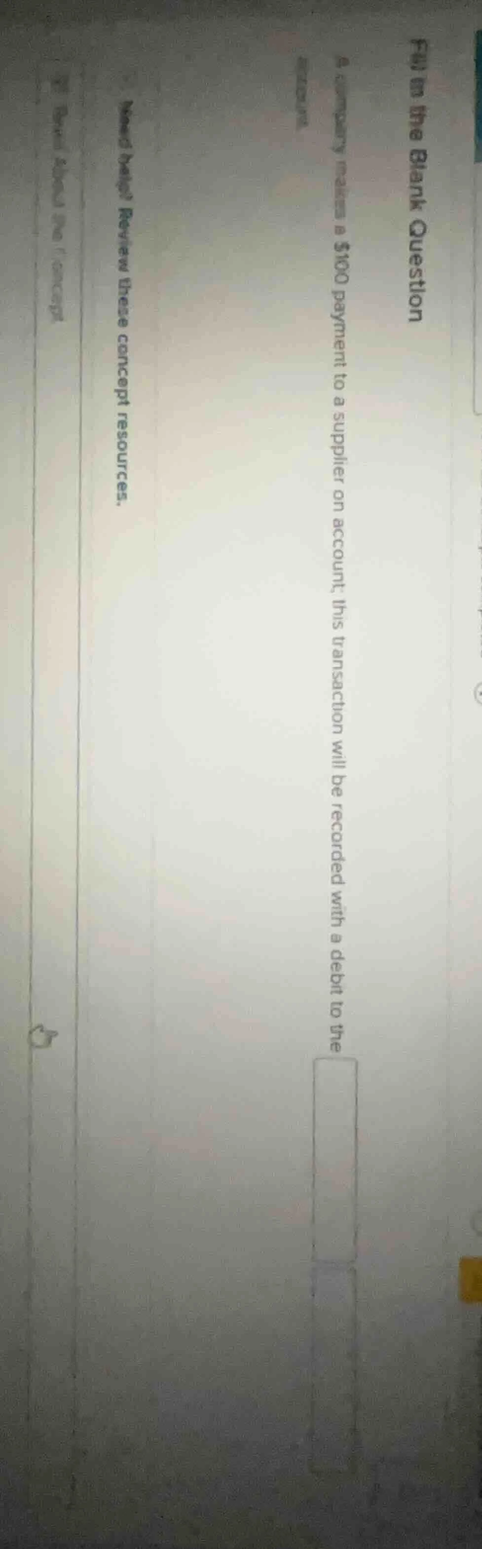 fill in the blank question a company makes a $100 payment to a supplier…