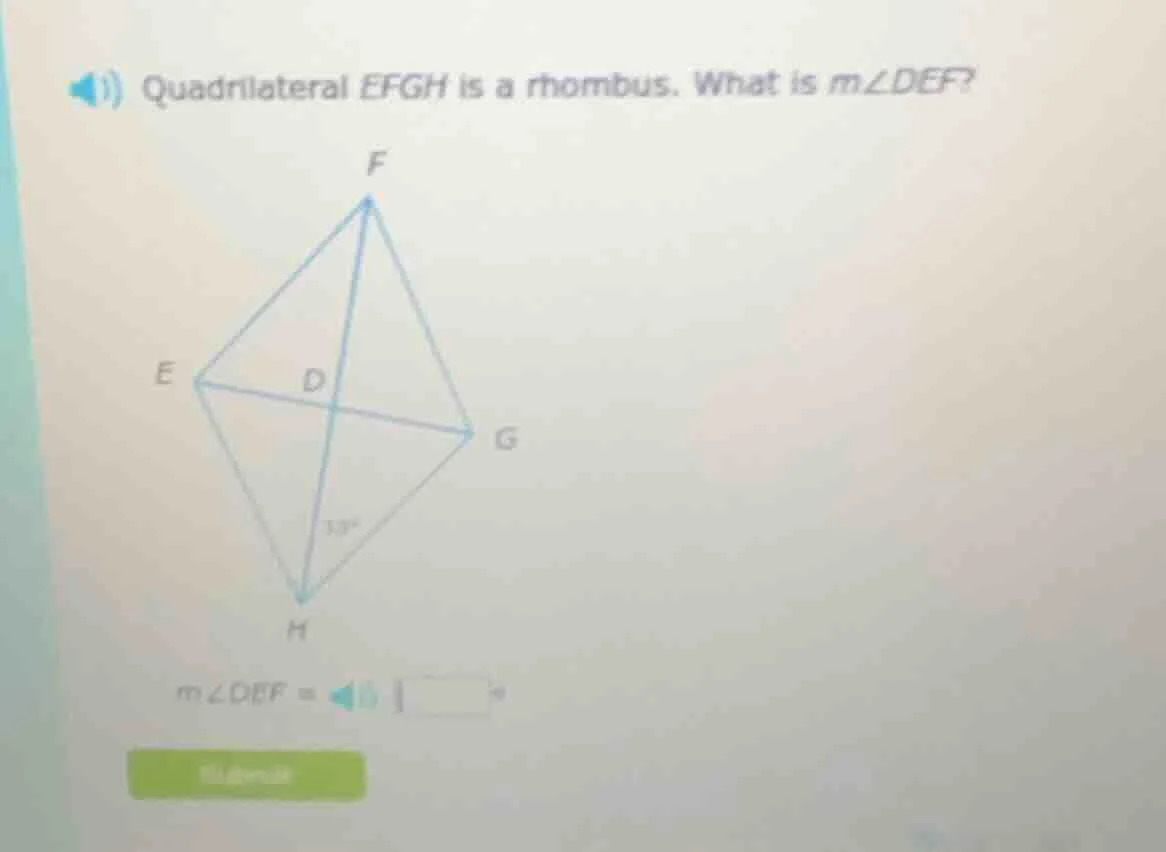 1) quadrilateral efgh is a rhombus. what is $m\\angle def$? $m\\angle d…