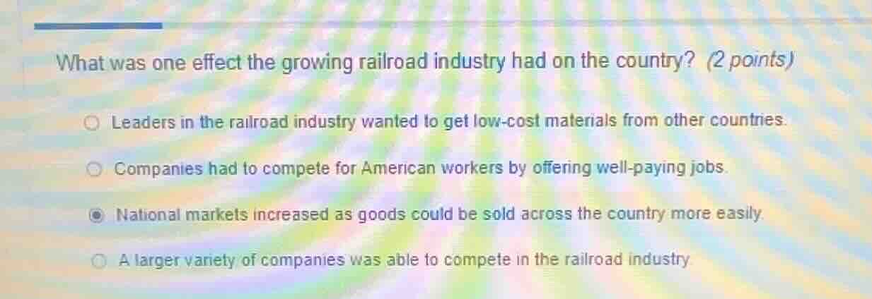 what was one effect the growing railroad industry had on the country? (…