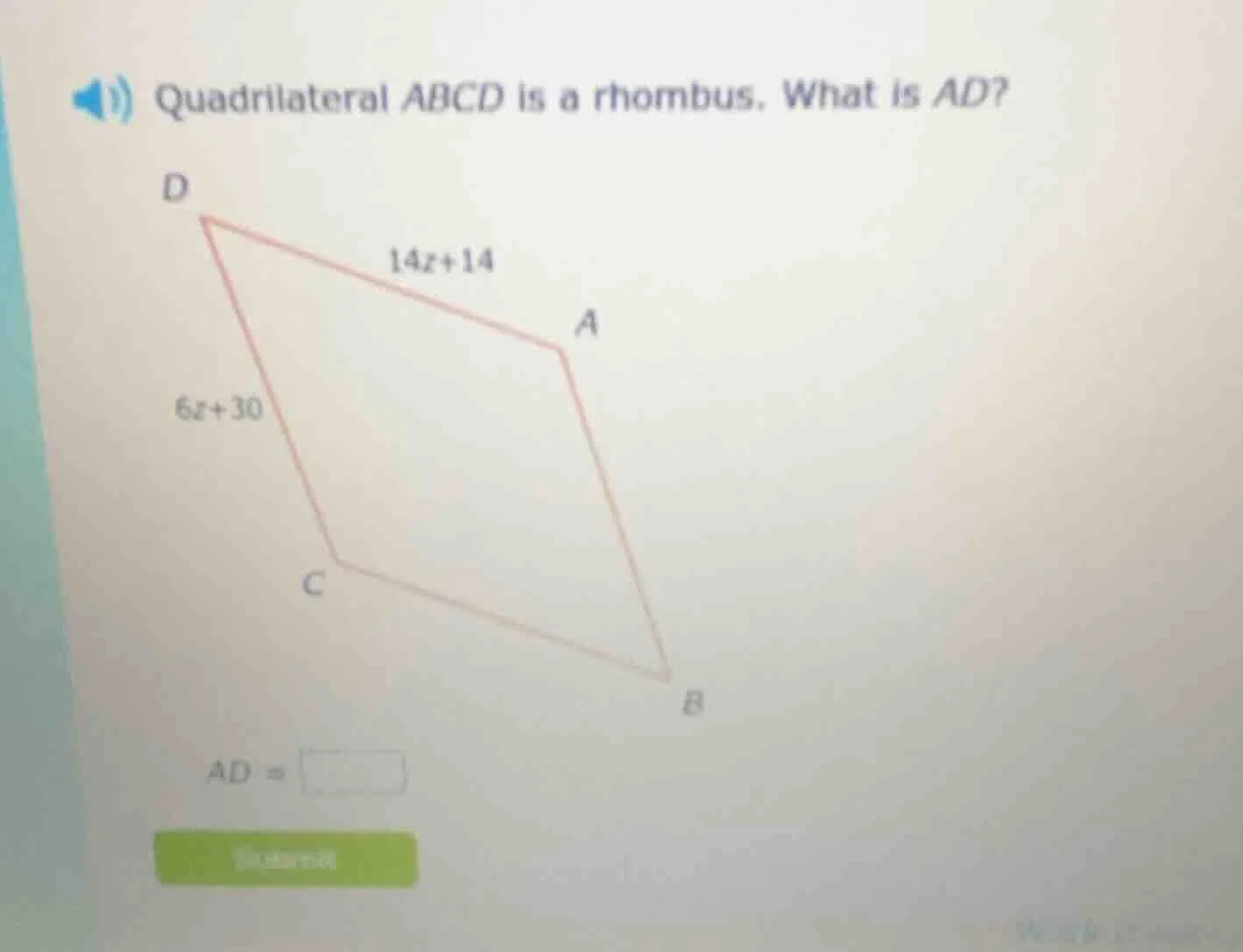 quadrilateral abcd is a rhombus. what is ad? $14z+14$ $6z+30$ $ad = \\s…