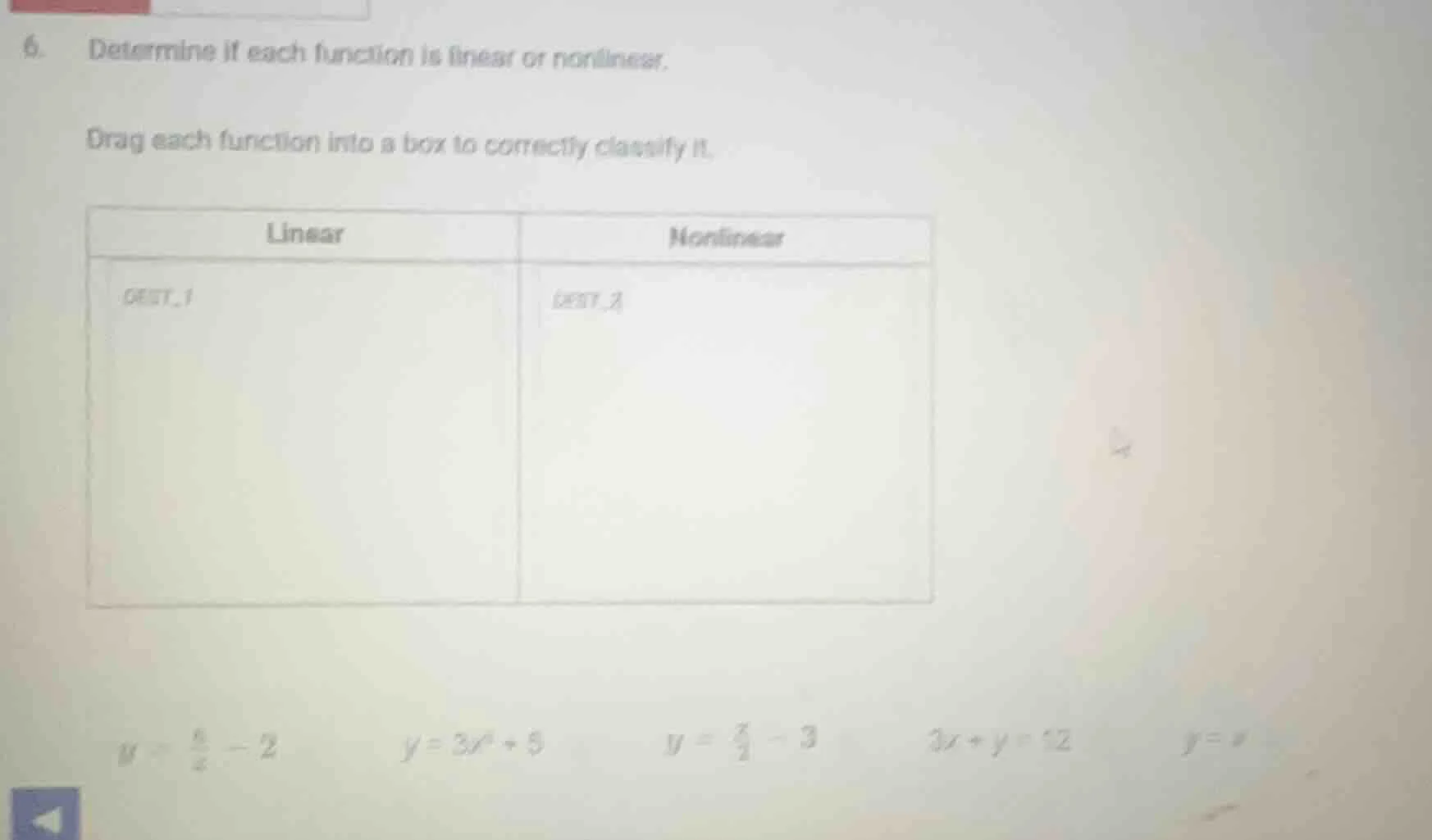 6. determine if each function is linear or nonlinear. drag each functio…