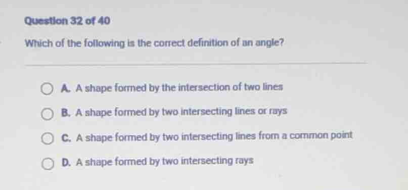 question 32 of 40 which of the following is the correct definition of a…