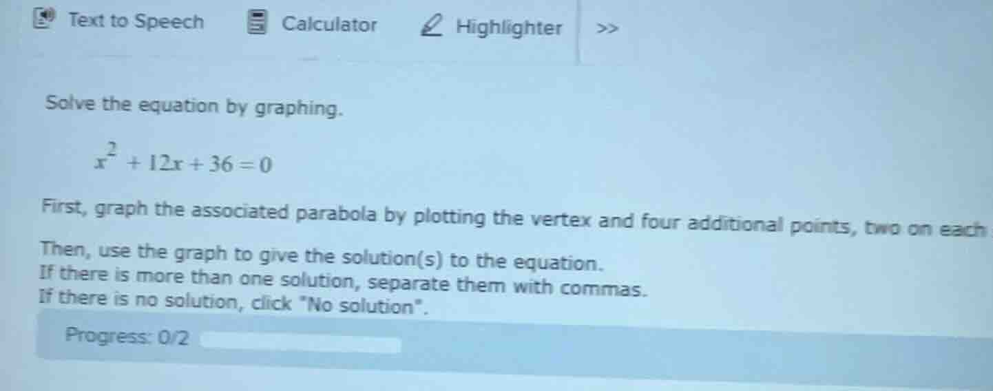 solve the equation by graphing.$x^{2}+12x+36=0$first, graph the associa…