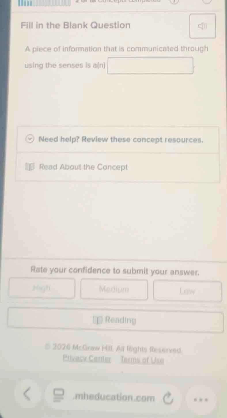 fill in the blank question a piece of information that is communicated …