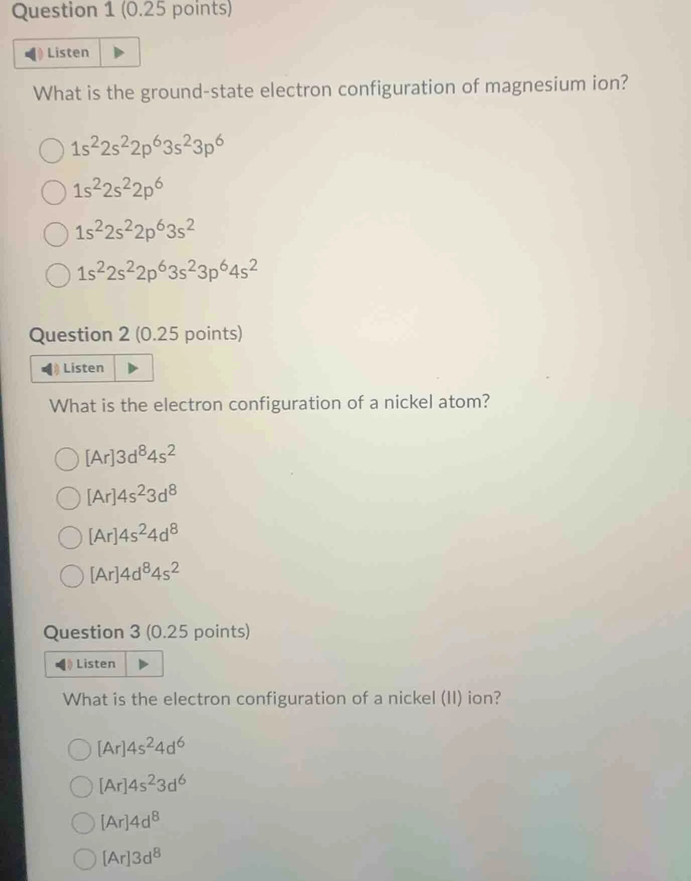 question 1 (0.25 points)listenwhat is the ground-state electron configu…