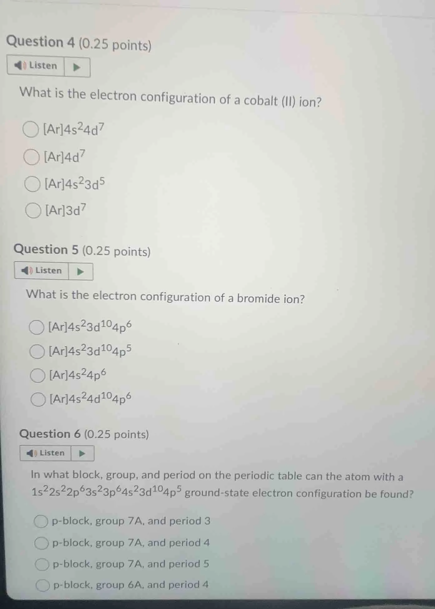 question 4 (0.25 points)listenwhat is the electron configuration of a c…
