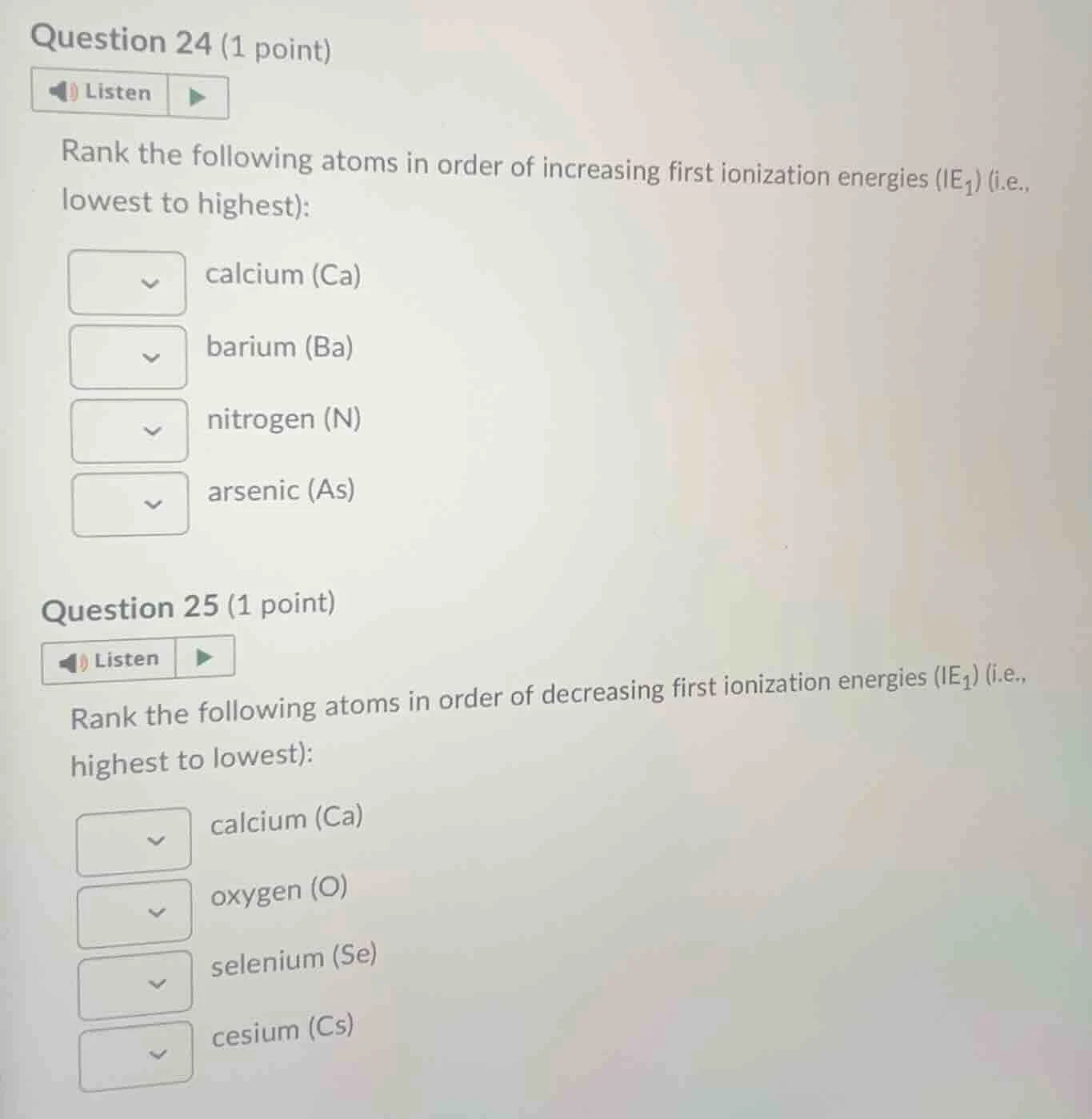 question 24 (1 point)listenrank the following atoms in order of increas…