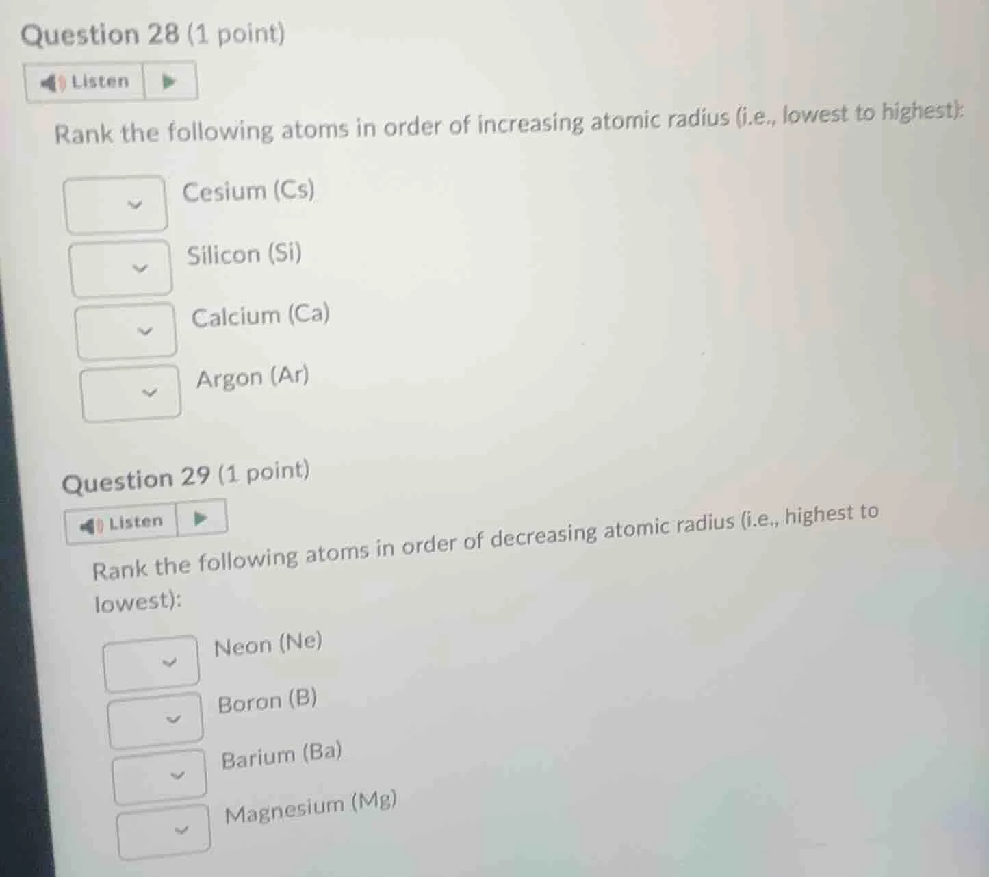 question 28 (1 point)listenrank the following atoms in order of increas…