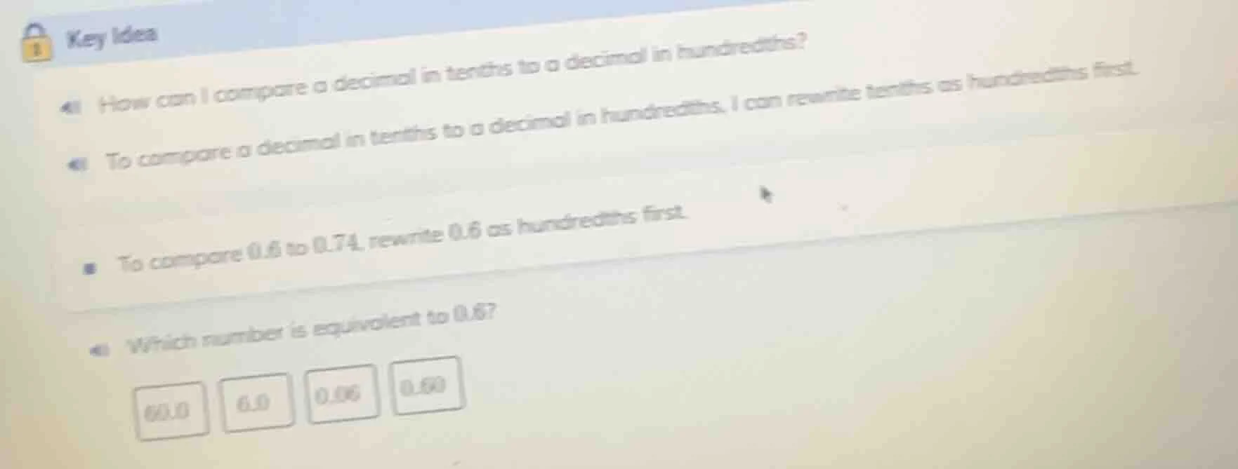 key idea how can i compare a decimal in tenths to a decimal in hundredt…