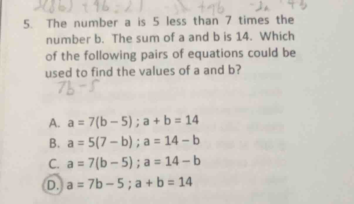 5. the number a is 5 less than 7 times the number b. the sum of a and b…