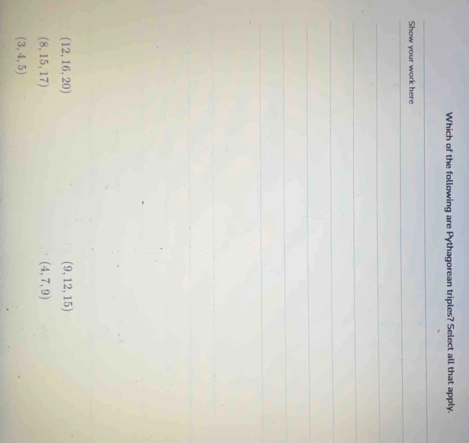 which of the following are pythagorean triples? select all that apply. …