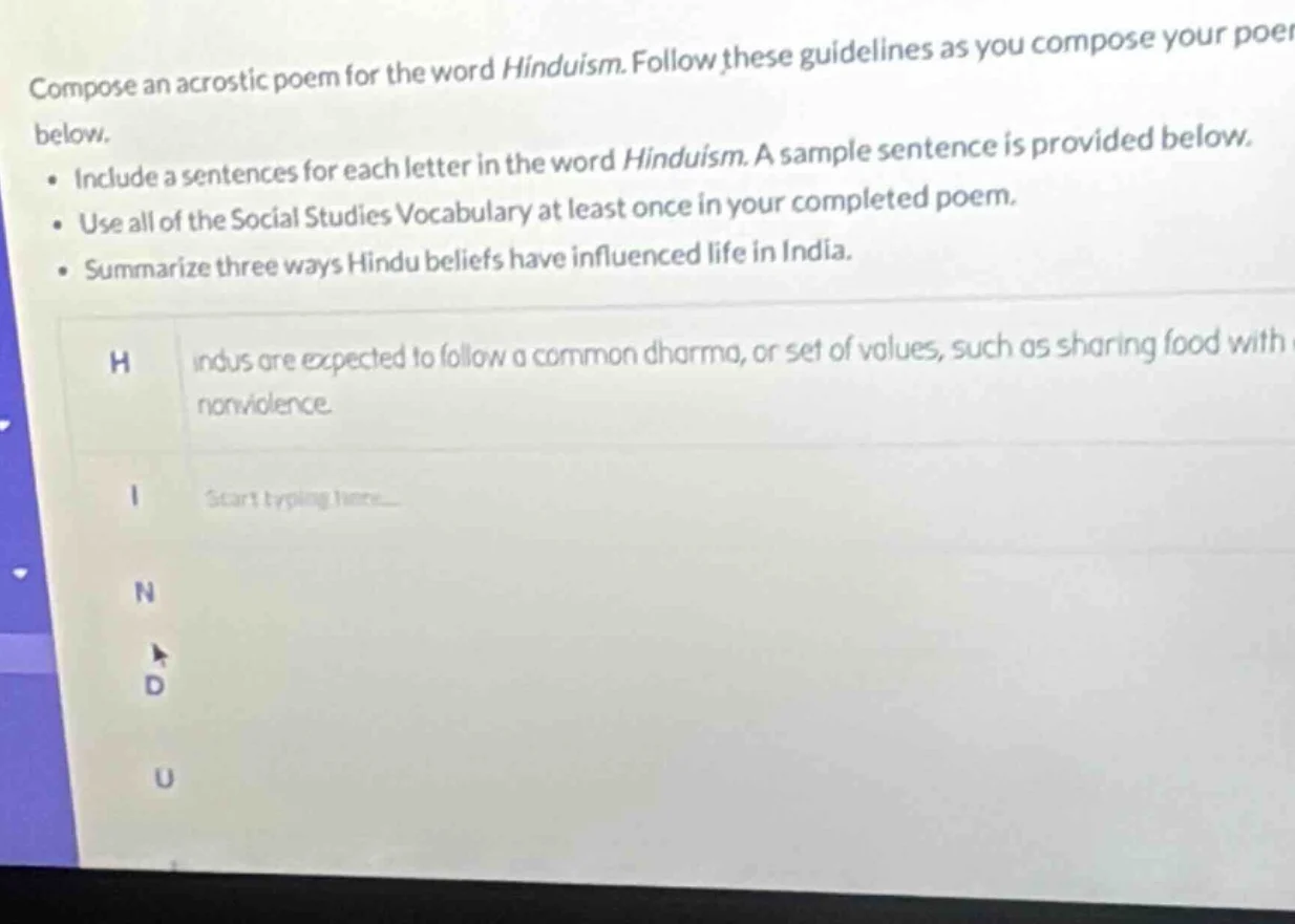 compose an acrostic poem for the word hinduism. follow these guidelines…