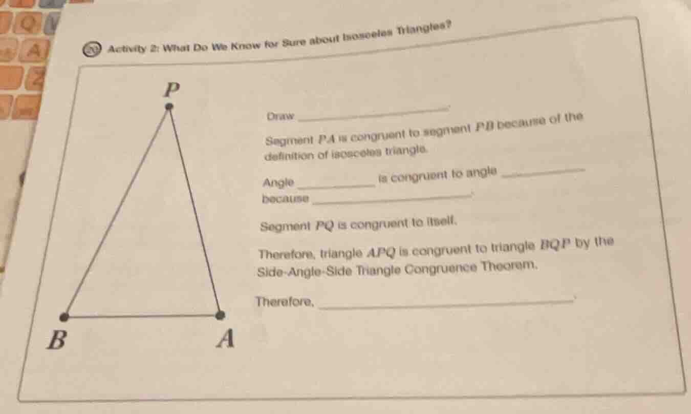 activity 2: what do we know for sure about isosceles triangles? draw __…