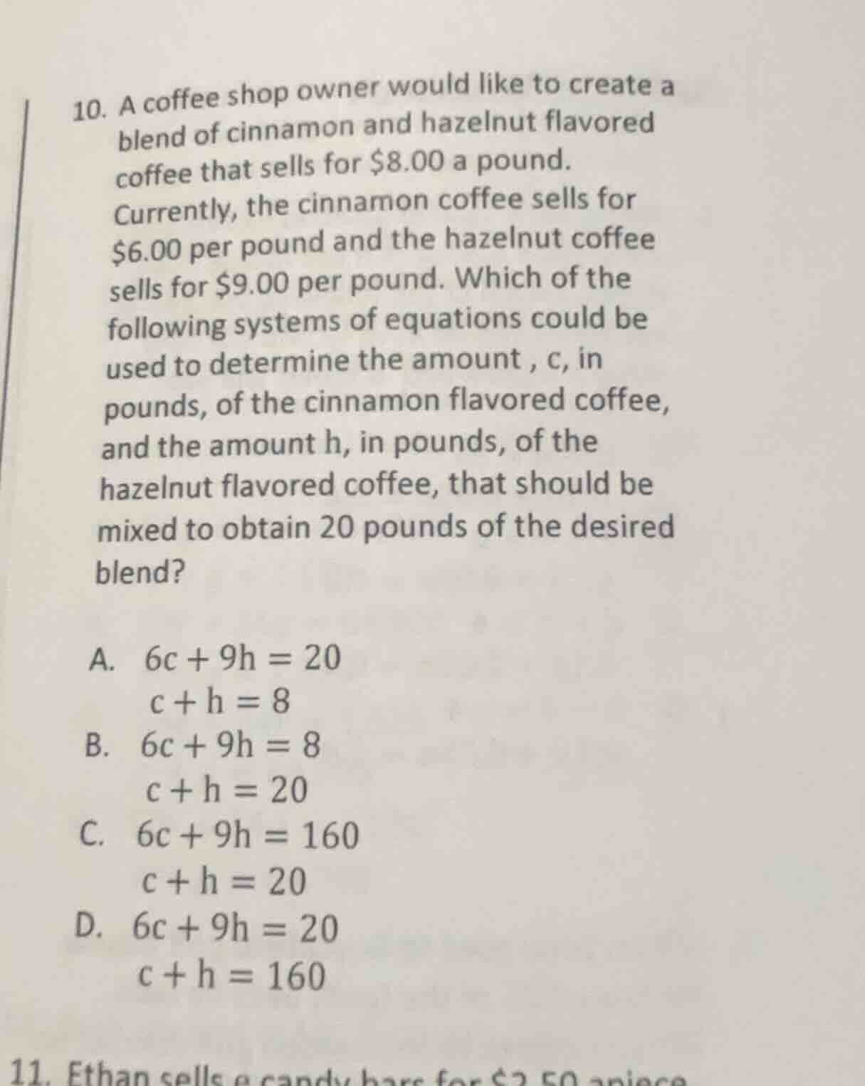 10. a coffee shop owner would like to create a blend of cinnamon and ha…
