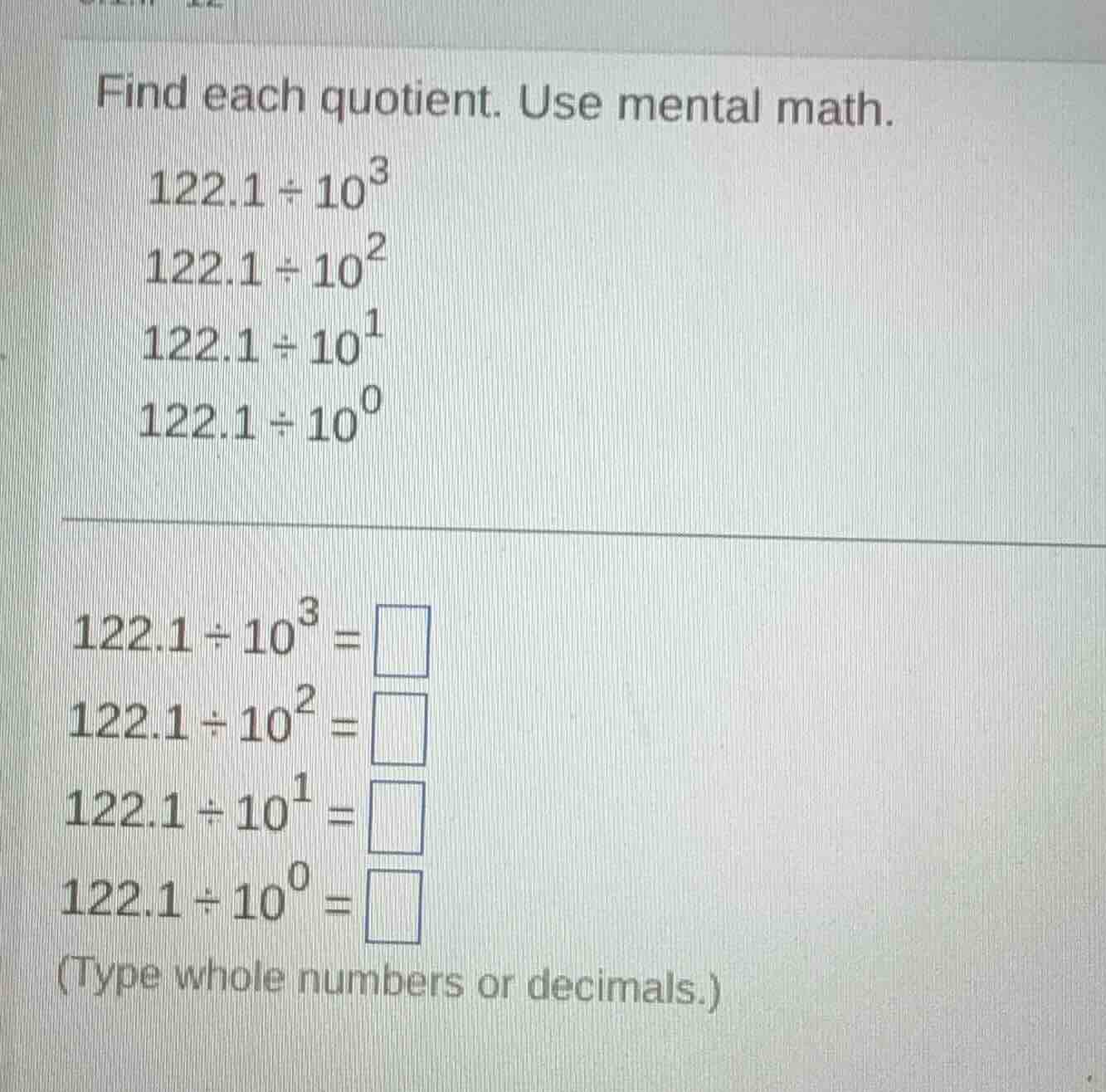 find each quotient. use mental math. $122.1 \\div 10^{3}$ $122.1 \\div …
