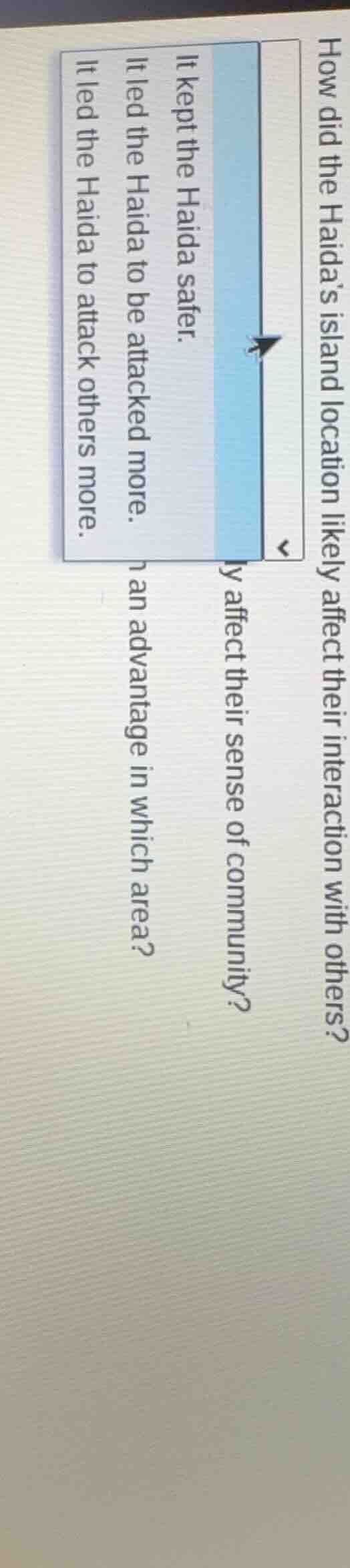 how did the haidas island location likely affect their interaction with…