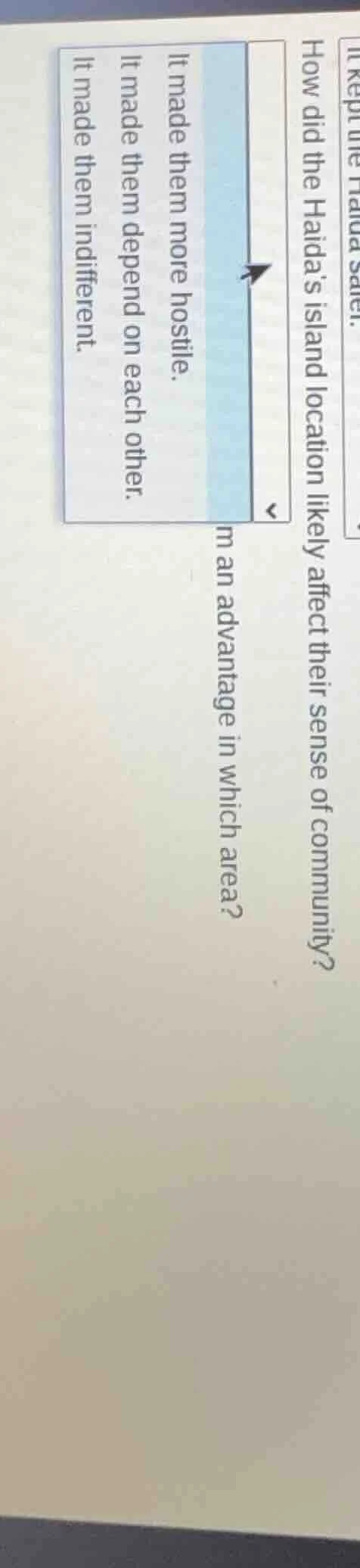 it kept the haida safer. how did the haidas island location likely affe…