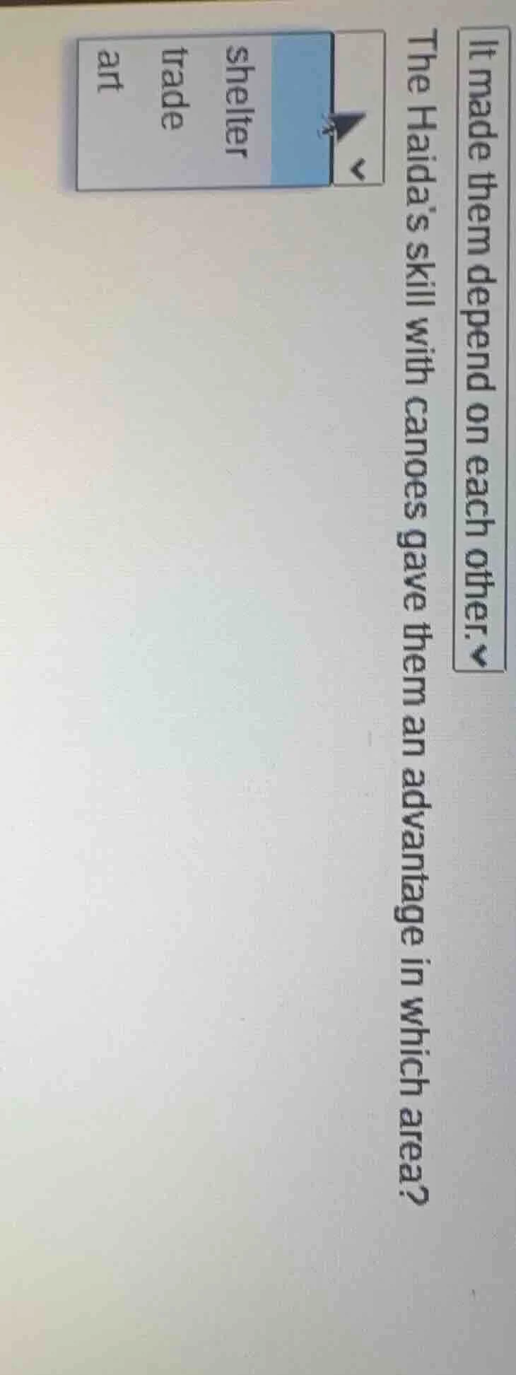 it made them depend on each other.the haidas skill with canoes gave the…