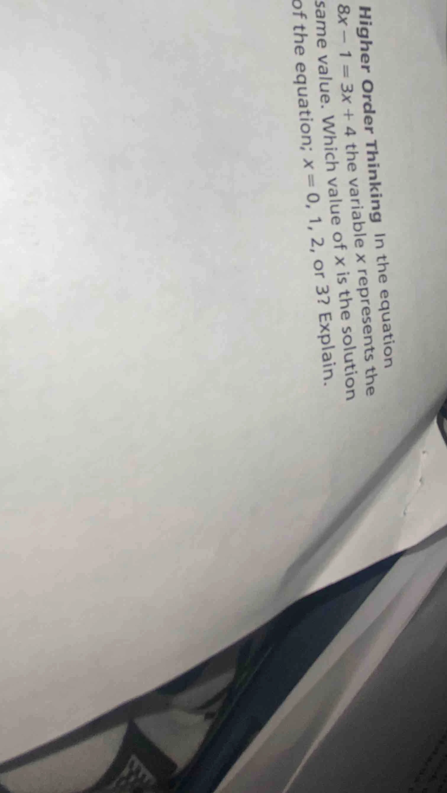 higher order thinking in the equation $8x - 1 = 3x + 4$ the variable $x…