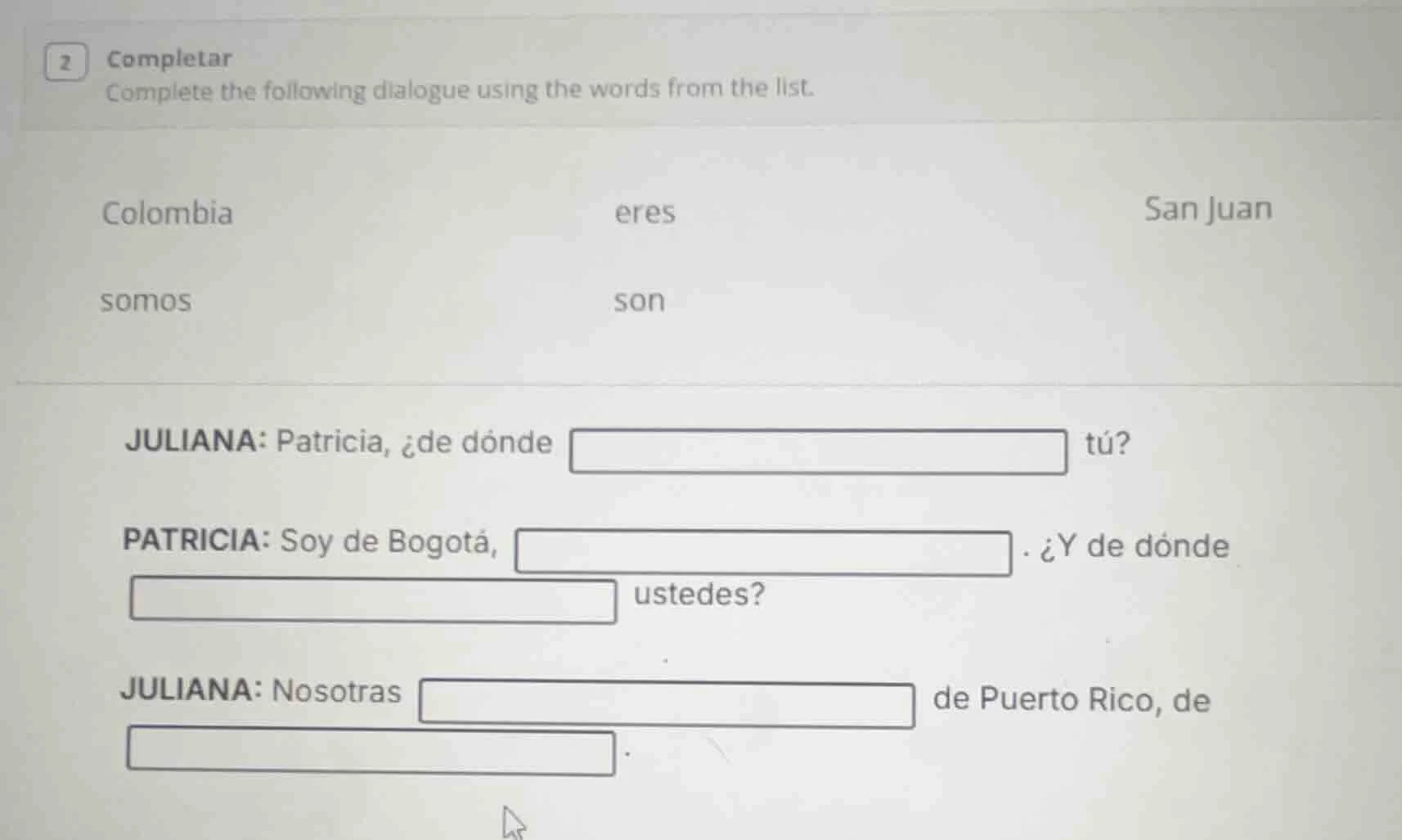 2 completar complete the following dialogue using the words from the li…