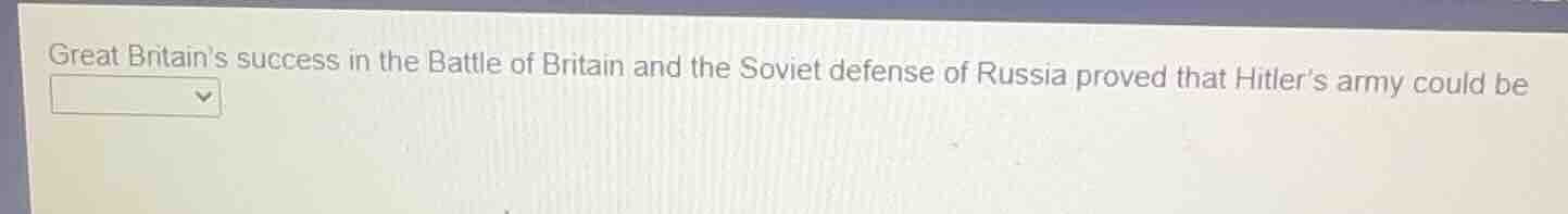 great britains success in the battle of britain and the soviet defense …