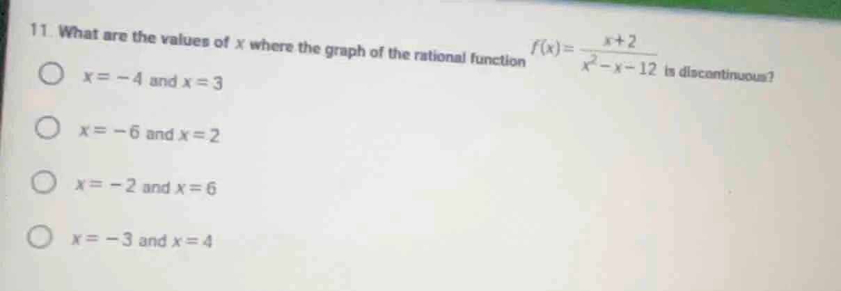 11. what are the values of x where the graph of the rational function $…