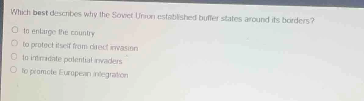 which best describes why the soviet union established buffer states aro…