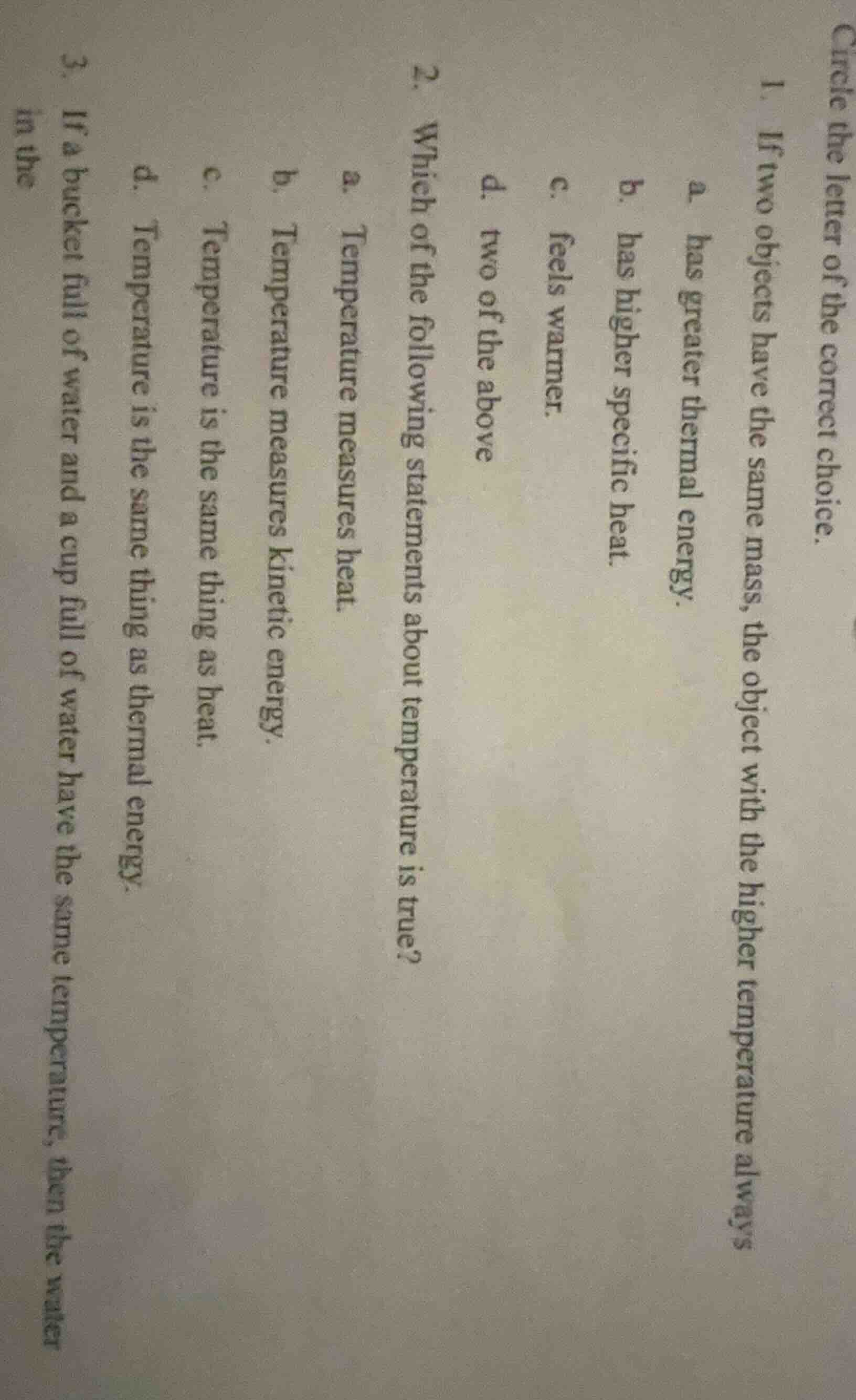 circle the letter of the correct choice. 1. if two objects have the sam…