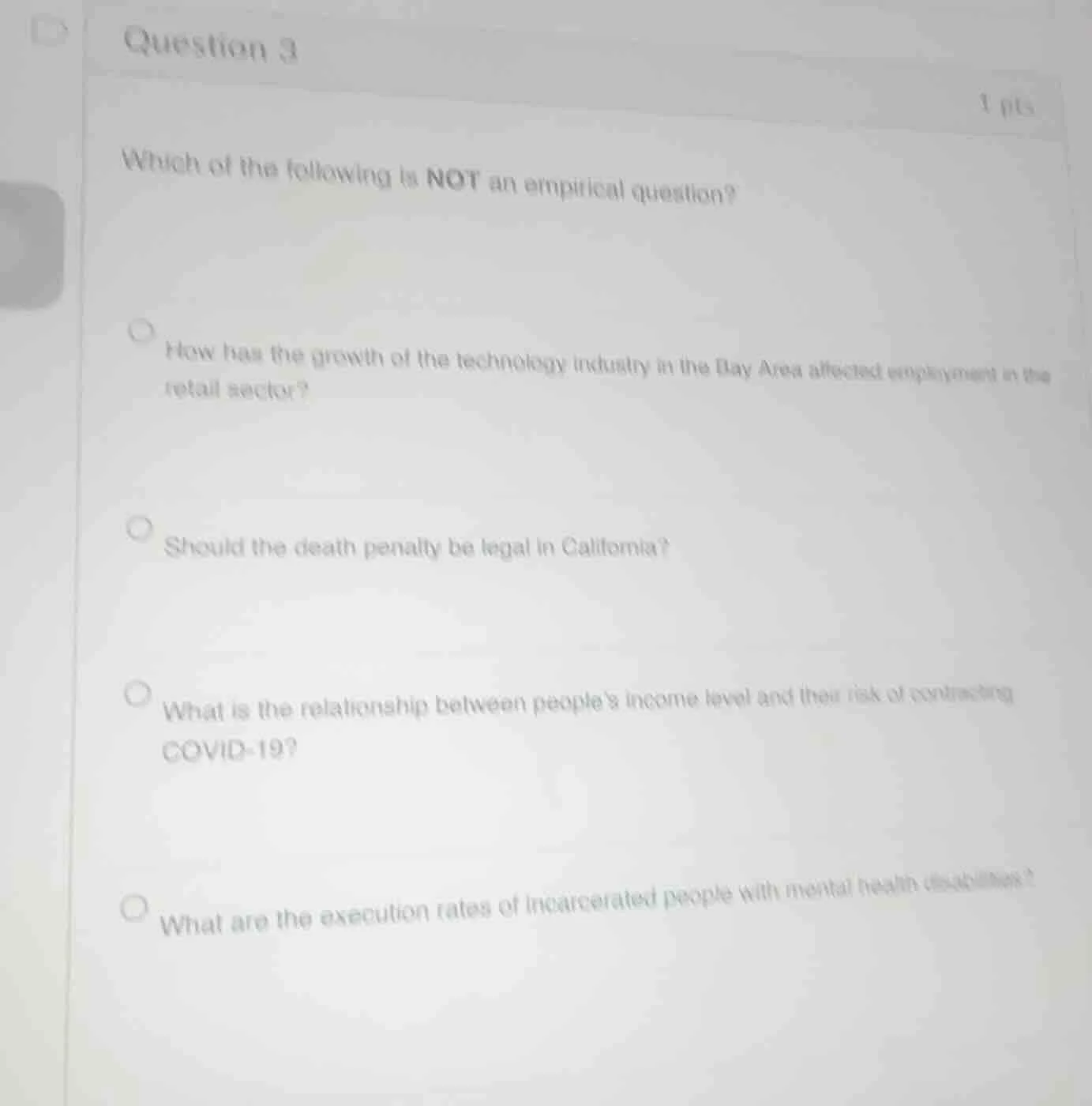 question 3 1 pts which of the following is not an empirical question? h…