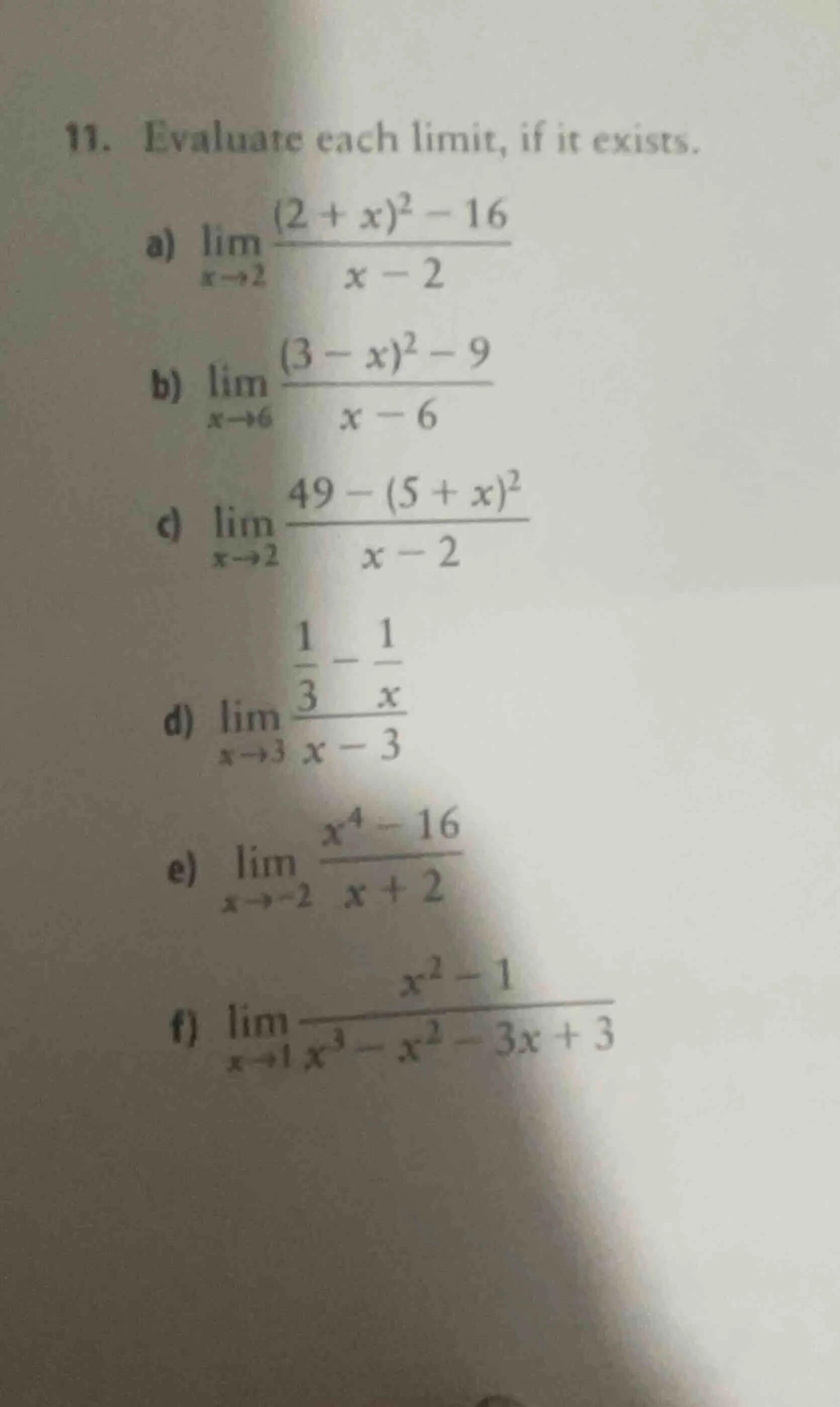 11. evaluate each limit, if it exists. a) $lim_{x \\to 2} \\frac{(2+x)^…