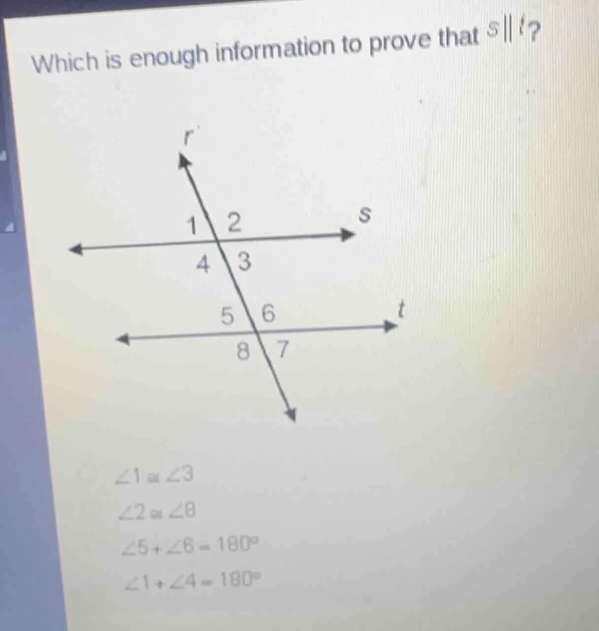 which is enough information to prove that $s\\parallel t$?$\\angle 1 \\…
