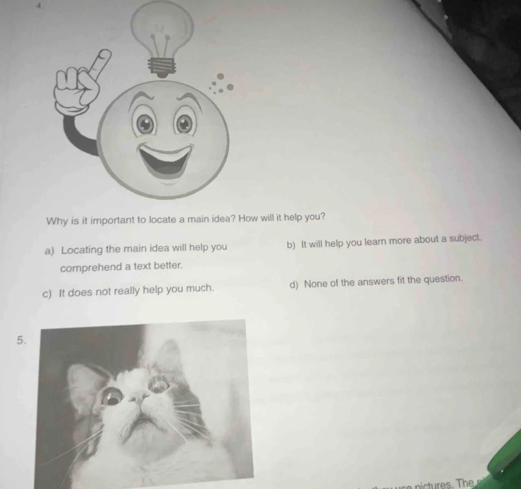 4. why is it important to locate a main idea? how will it help you? a) …
