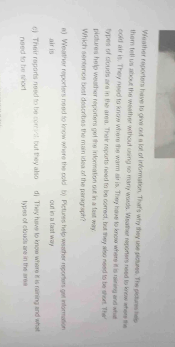 weather reporters have to give out a lot of information. thats why they…