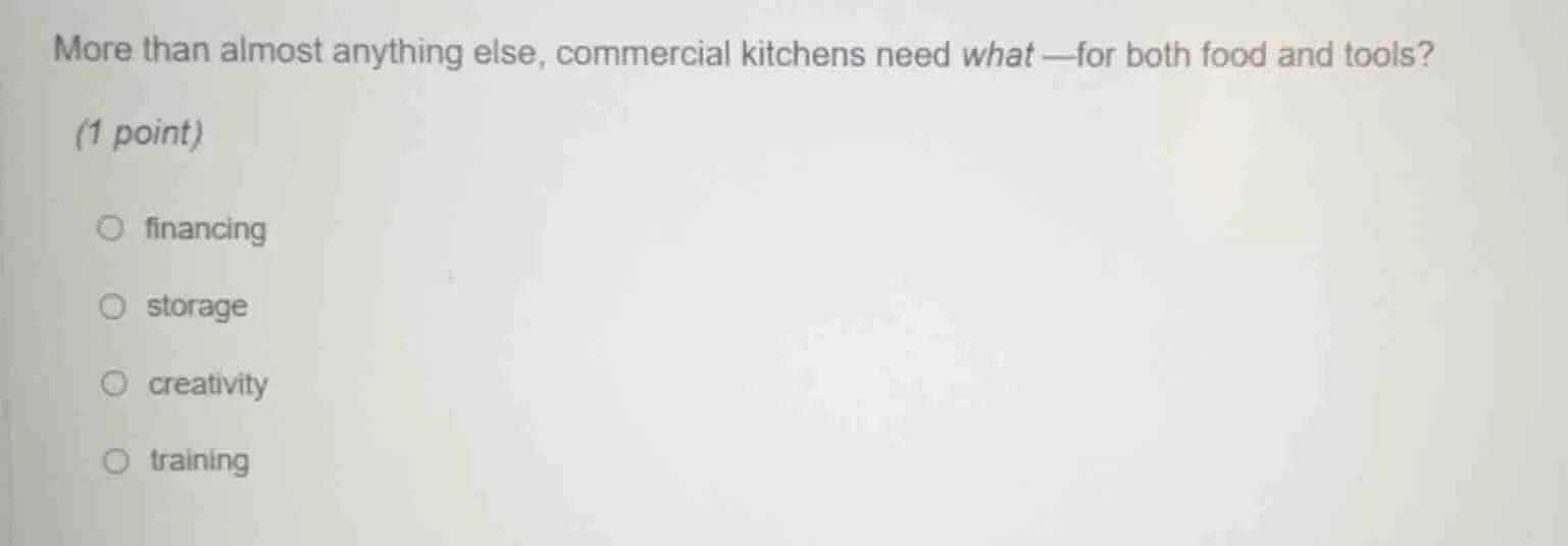 more than almost anything else, commercial kitchens need what —for both…