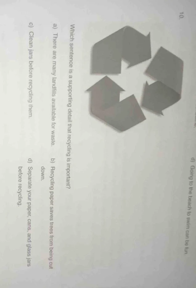 10. which sentence is a supporting detail that recycling is important? …