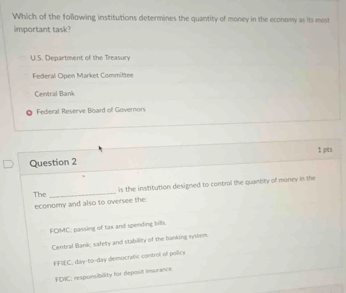 which of the following institutions determines the quantity of money in…