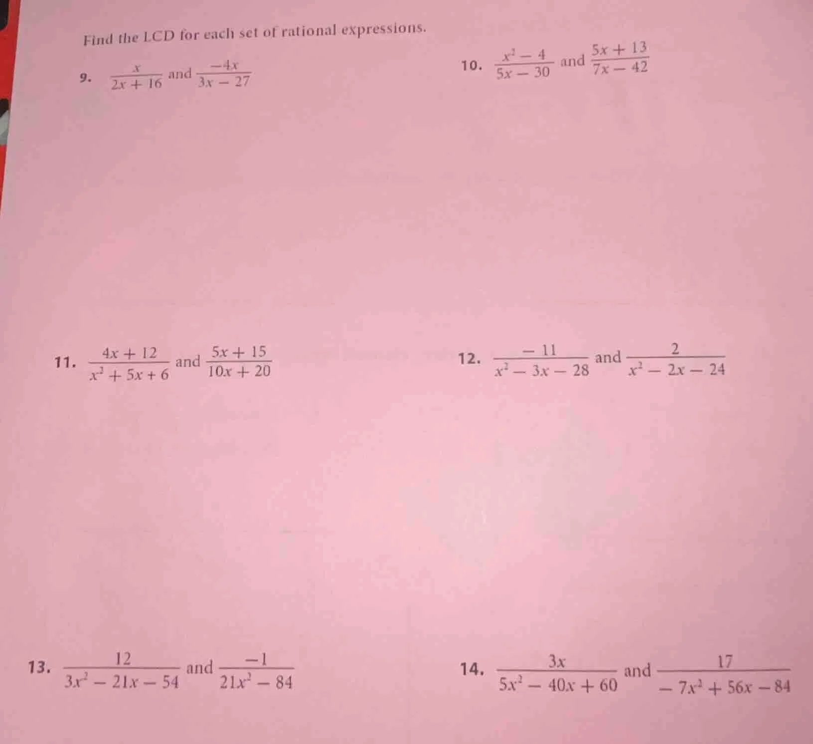 find the lcd for each set of rational expressions. 9. $\frac{x}{2x + 16…