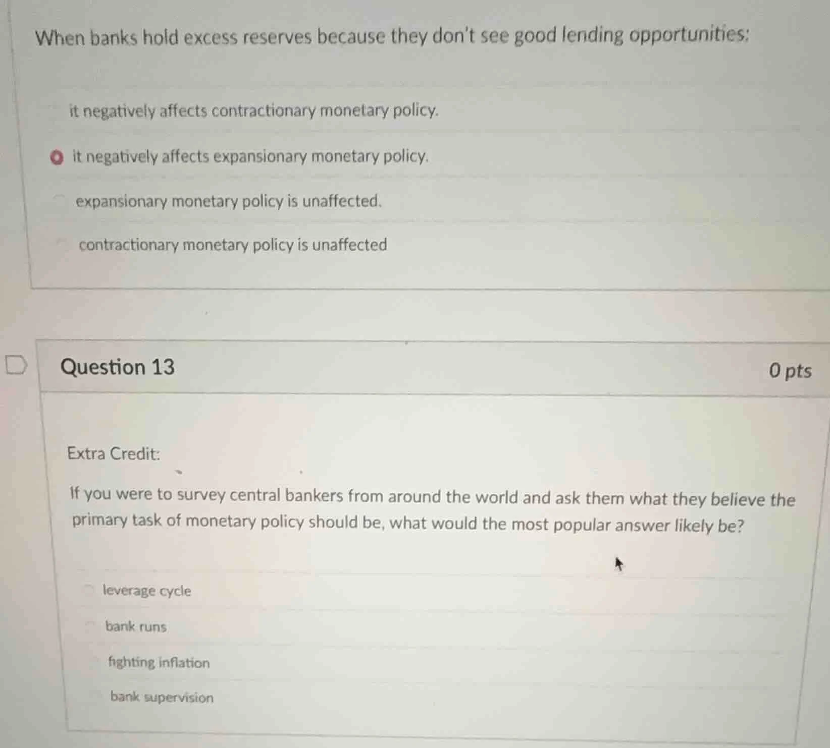 when banks hold excess reserves because they dont see good lending oppo…