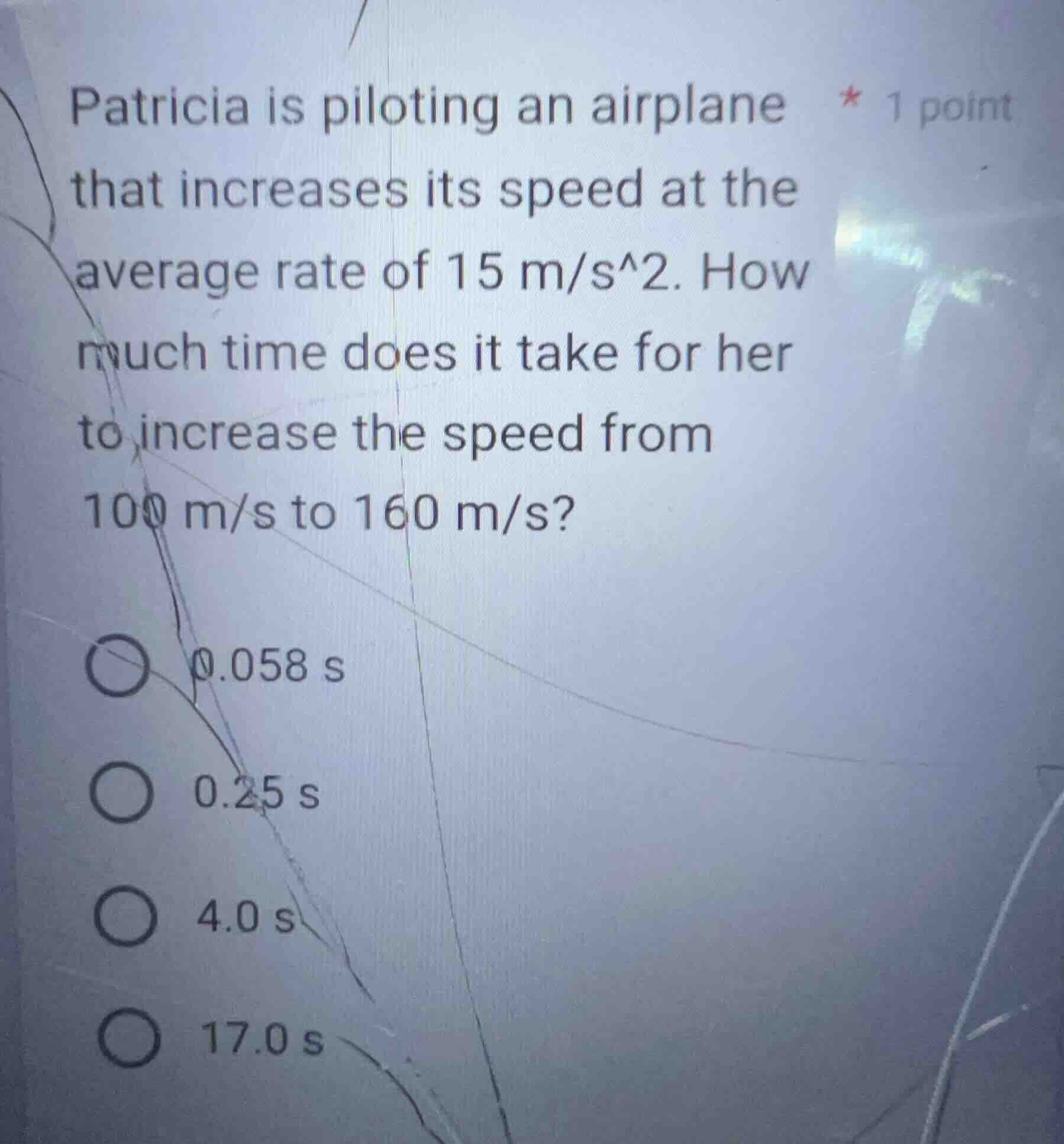 patricia is piloting an airplane * 1 point that increases its speed at …