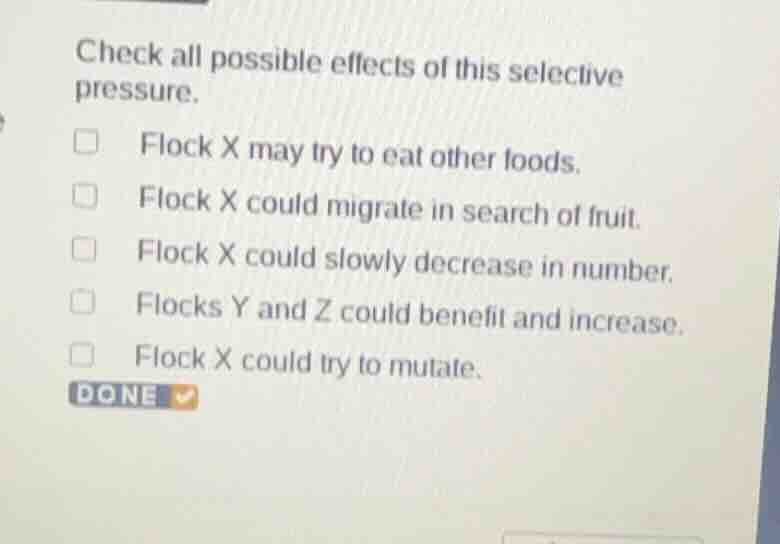 check all possible effects of this selective pressure. flock x may try …