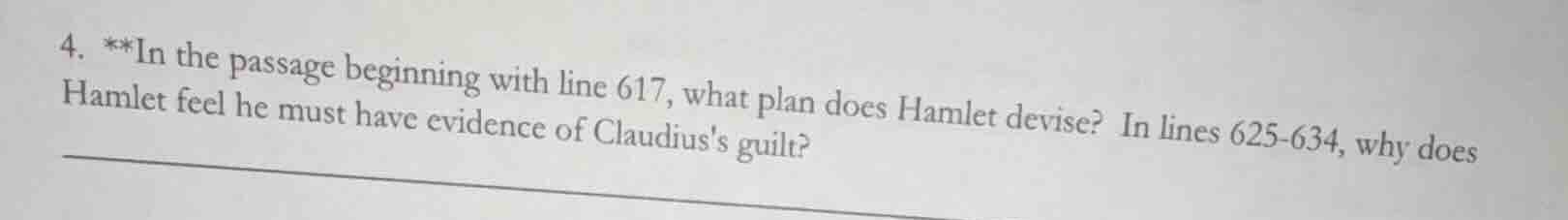 4. **in the passage beginning with line 617, what plan does hamlet devi…